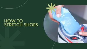 How To Stretch Shoes