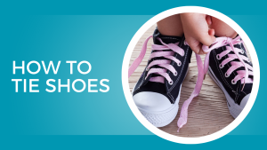 How to tie shoes